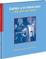 Galileo y el telescopio 400 años de ciencia